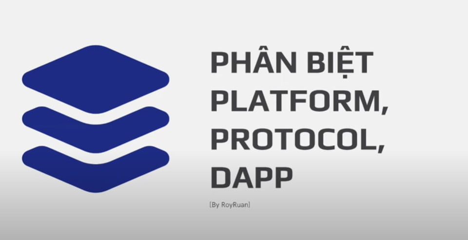 Phân biệt Platform Protocol DAPP